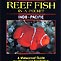 Reef Fish in-a-pocket - Tropical Pacific